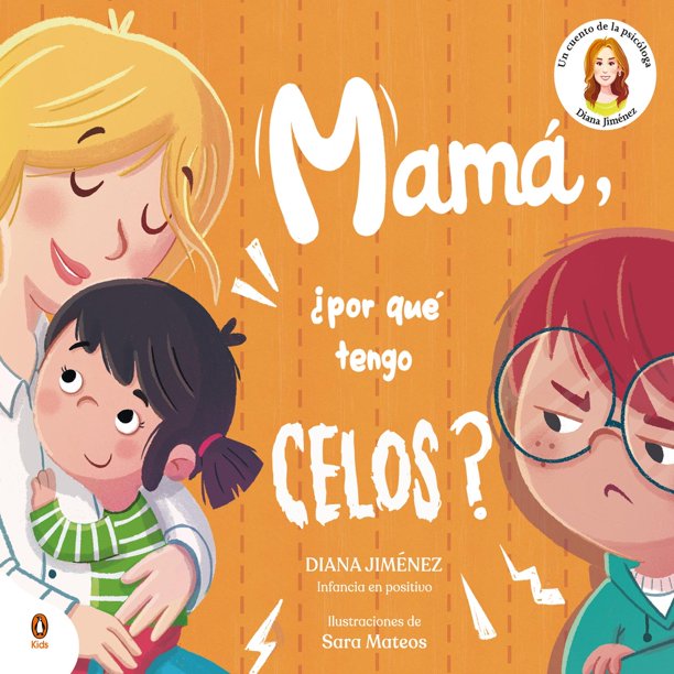Mamá, ¿por qué tengo celos?, de Jiménez Diana, Penguin Kids