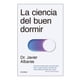 thumbnail image 1 of La Ciencia del Buen Dormir Diana Dr. Javier Albares, 1 of 2