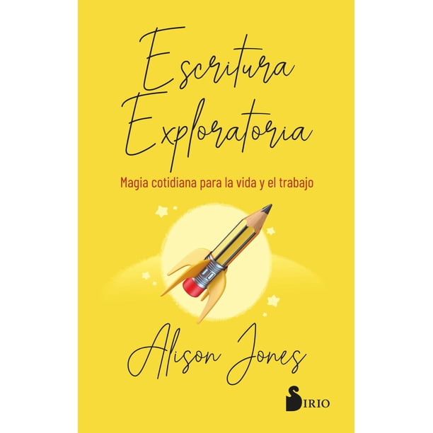 Libro Escritura Exploratoria Tapa Blanda, Autor Alison Jones, Editorial Editorial Sirio