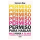 thumbnail image 1 of Permiso para Hablar. Dale Poder a Tu Voz y Transmite un Mensaje Memorable Océano Samara Bay, 1 of 2