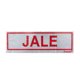 thumbnail image 1 of Letrero Señalización Jale KARLEN 25 x 8, 1 of 2