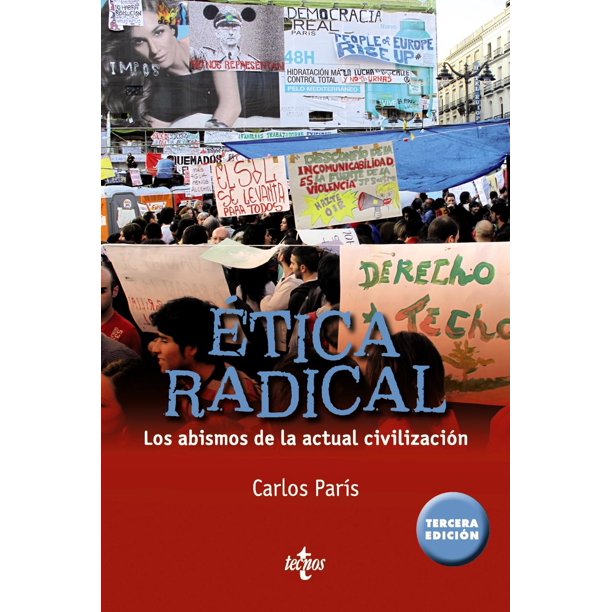 Libro Etica Radical Tapa Blanda, Autor Carlos Paris, Editorial Tecnos