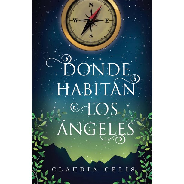 DONDE HABITAN LOS ANGELES SM DE EDICIONES CLAUDIA CELIS