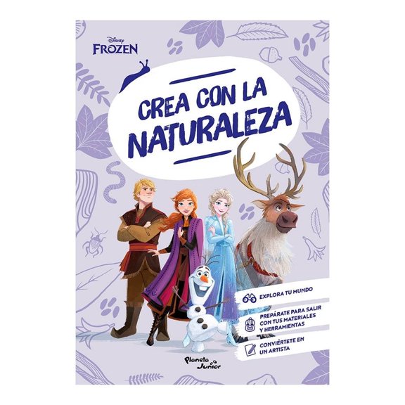 Frozen. Crea con la naturaleza Planeta Infantil Disney