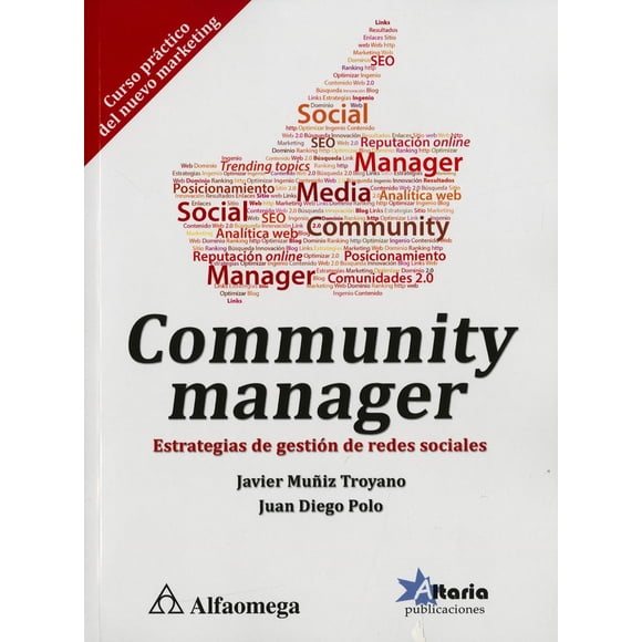 COMMUNITY MANAGER ALFAOMEGA GRUPO EDITOR Estrategias de GESTION de redes sociales