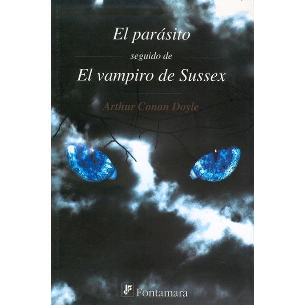 EL PARÁSITO. Seguido de El vampiro de Sussex Fontamara 9789684766938