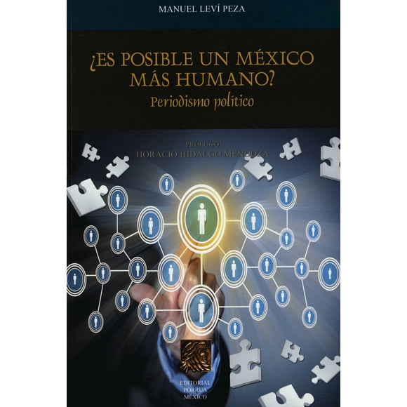 ES POSIBLE UN MEXICO MAS HUMANO