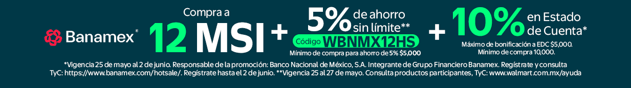 Banamex Compra a 12 MSI + 5% de ahorro din limite + código WBNMX12HS + 10% en estado de cuenta* *Vigencia 25 de mayo al 2 de junio. Responsable de la promoción: Banco Nacional de México, S.A. Regístrate y consulta TyC: https://www.banamex.com/hotsale/.