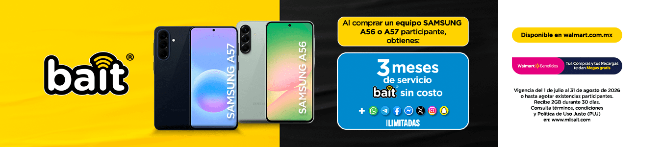 BAIT Al comprar un equipo samsung A56 o A57 participante obtienes 3 Meses de servicio sin costo ilimitadas. Valido del 1 de julio al 31 de agosto de 2026.