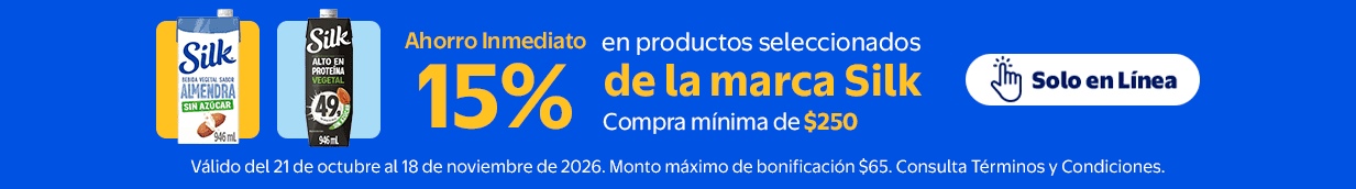Ahorro Inmediato 15% en productos de la marca Silk. Compra mínima de $250. Válido del 21 de octubre al 18 de noviembre de 2026. Monto máximo de bonificación $65. Consulta términos y condiciones. Solo en linea.