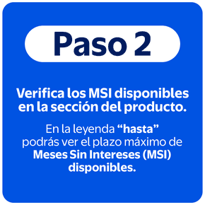 2.Verifica los MSI disponibles en la sección del producto. En la leyenda “hasta” podrás ver el plazo máximo de Meses Sin Intereses (MSI).