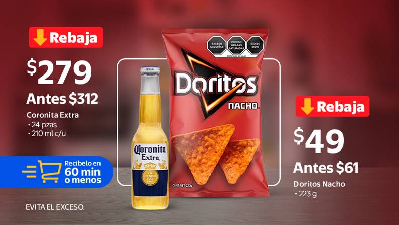 CORONA CUARTIT NR24P Antes: $312 - Ahora: $ 279 | Botana Doritos Nacho con queso sabor chile 223 g $49.00 costaba $61.00