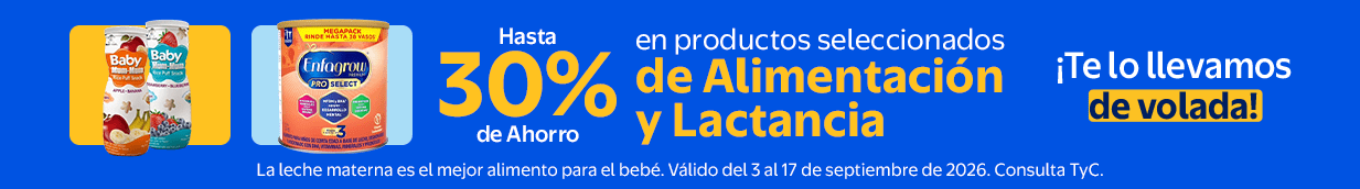 Hasta 20% de Ahorro en productos seleccionados de alimentación y lactancia. Válido del 3 al 17 de septiembre de 2026. La leche materna es el mejor alimento para el bebé. Consulta TyC Te lo llevamos de volada