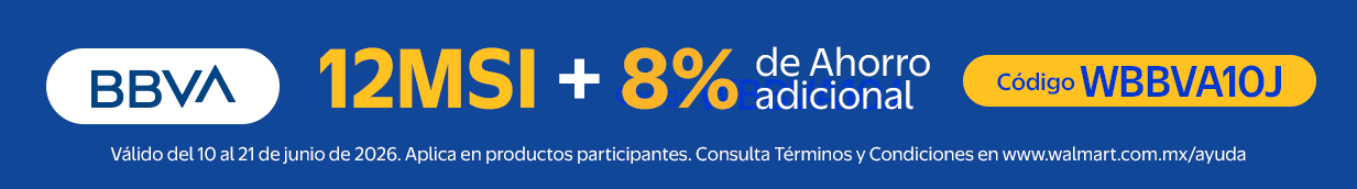 BBVA 12MSI + 8% de Ahorro adicional código WBBVA1OJ. Válido del 10 al 21 de junio de 2026. Aplica en productos participantes. Consulta Términos y Condiciones en www.walmart.com.mx/ayuda