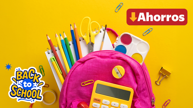 Ahorros Regreso a Clases
