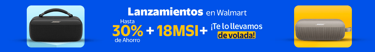Lanzamientos en Walmart Hasta 30% de Ahorro + 18 MSI + ¡Te lo llevamos de volada!