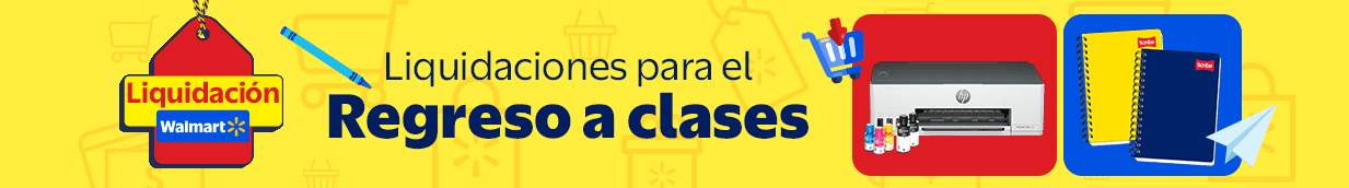 Liquidación Walmart. Liquidaciones para el regreso a clases