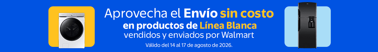 Aprovecha el Envío sin costo en productos de Línea Blanca vendidos y enviados por Walmart. Válido del 14 al 17 de agosto de 2026.