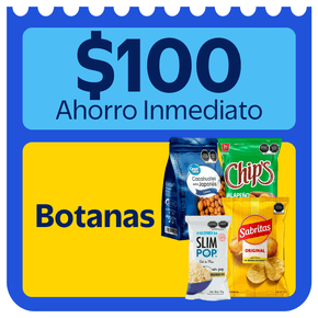 Ahorro inmediato $100 Botanas