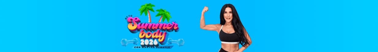 Summer Body 2026 con Martha Debayle