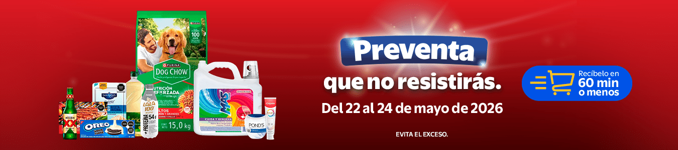 Preventa que no resistirás. Del 22 al 24 de mayo de 2026. Recíbelo en 60 min o menos. EVITA EL EXCESO.
