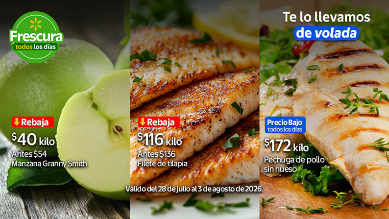 Manzana Granny Smith Antes $54 Rebaja $40 kilo + Filete de Tilapia Antes $136 Rebaja $116 kilo + Pechuga de pollo $172 kilo.