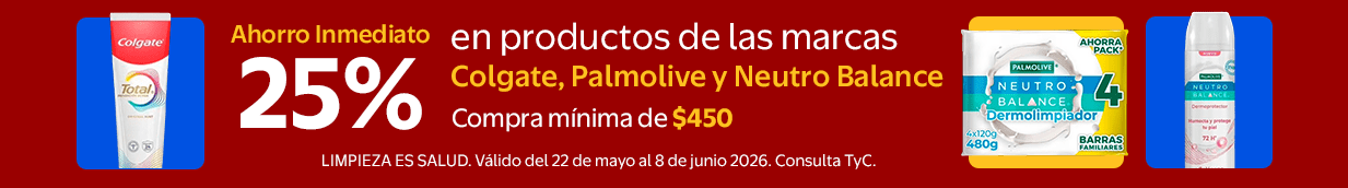 25% Ahorro Inmediato en productos de las marcas Colgate, Palmolive y Neutro Balance. Compra mínima de $450. Válido del 22 al 8 de junio de 2026. Consulta TyC LIMPIEZA ES SALUD