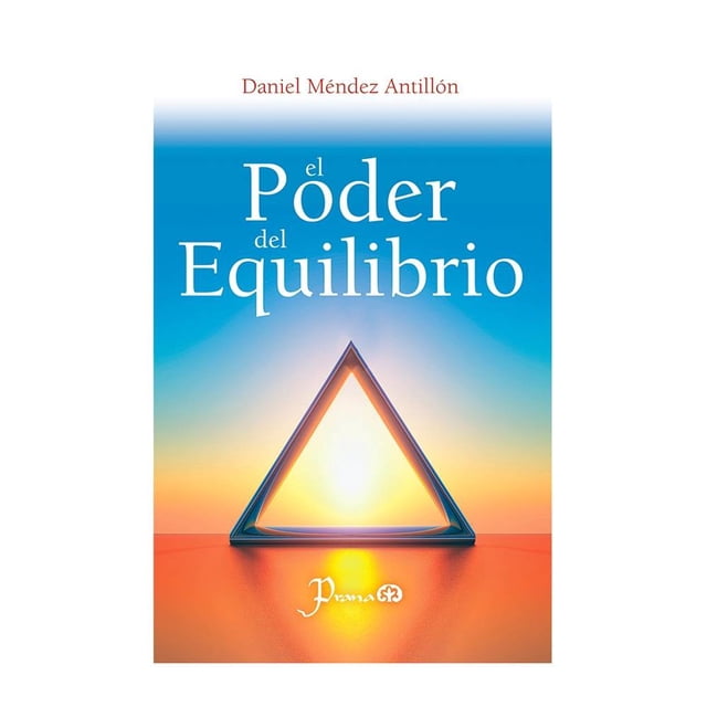 El Poder del Equilibrio Prana Daniel Méndez Antillón