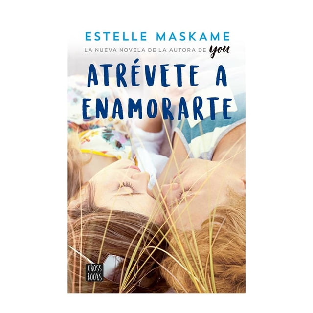 Atrévete a Enamorarte Crossbooks Estelle Maskame