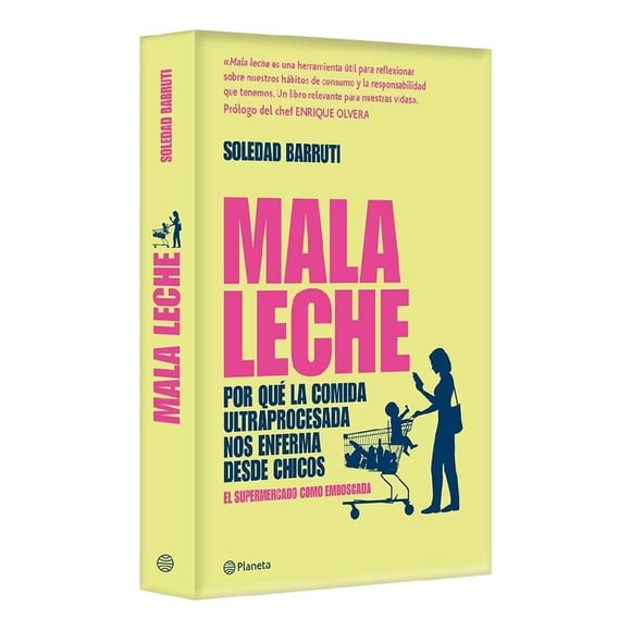 Mala Leche Planeta Soledad Barruti