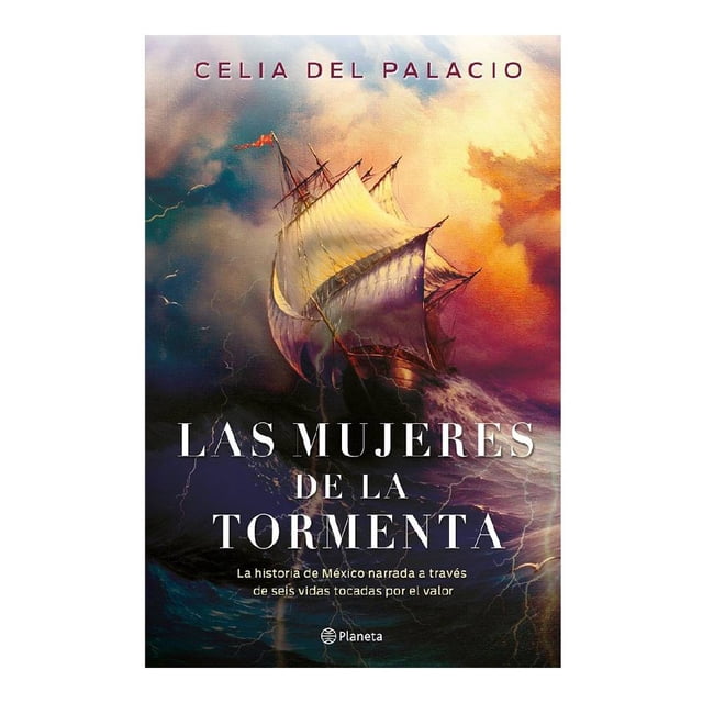Las Mujeres de la Tormenta Planeta Celia del Palacio