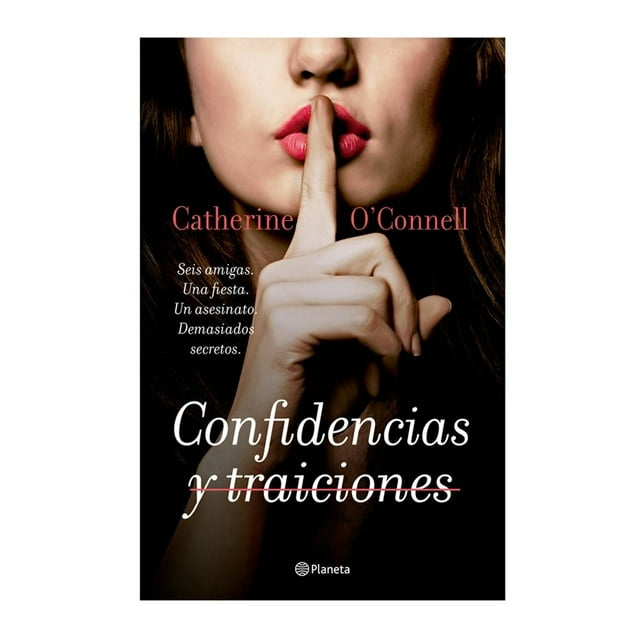 Confidencias y Traiciones Planeta Catherine O'Connell