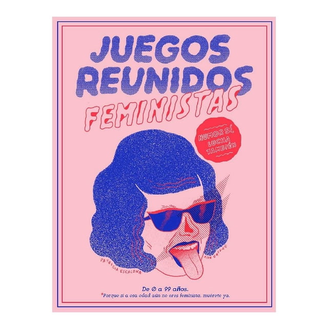 Juegos Reunidos Feministas Temas de Hoy Patricia Escalona