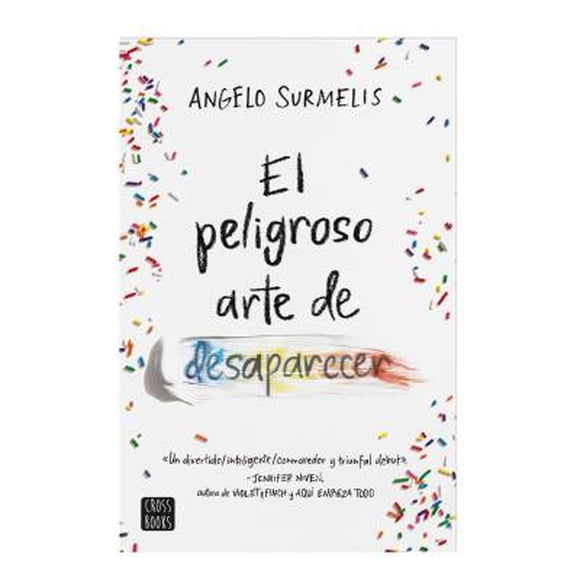 El peligroso arte de desaparecer Angelo Surmelis