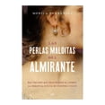 thumbnail image 1 of Las Perlas Malditas del Almirante Martínez Roca Mónica Hernández, 1 of 2