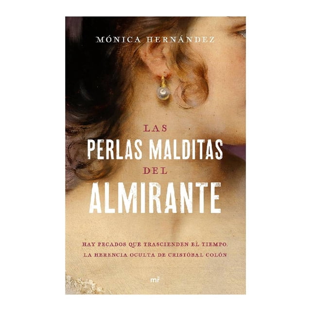 Las Perlas Malditas del Almirante Martínez Roca Mónica Hernández