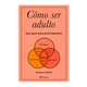 thumbnail image 1 of COMO SER ADULTO PLANETA STEPHEN WILDISH, 1 of 2