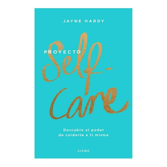 Proyecto Self-Care Diana Jayne Hardy