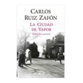 thumbnail image 1 of La Ciudad de Vapor Planeta Carlos Ruiz Zafón, 1 of 2