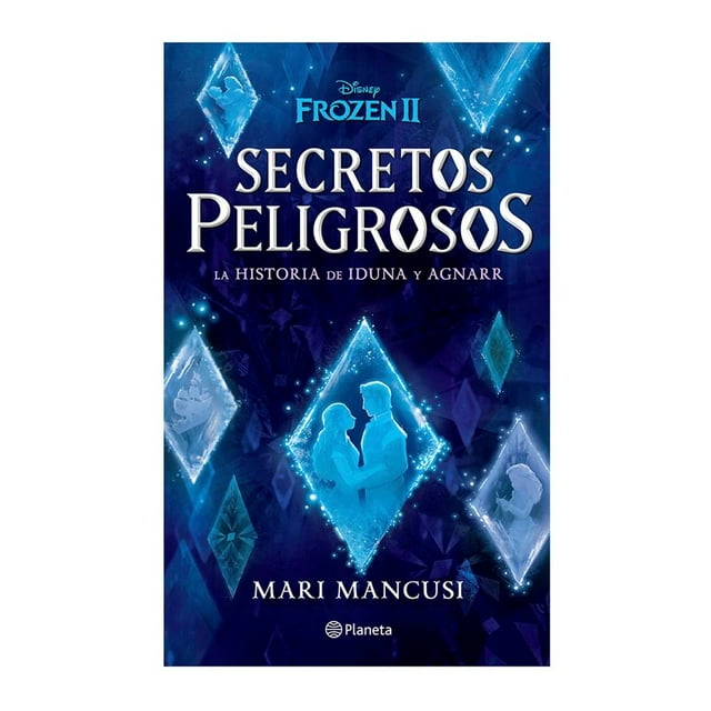 Secretos Peligrosos La Historia de Iduna y Agnarr Planeta Mari Mancusi