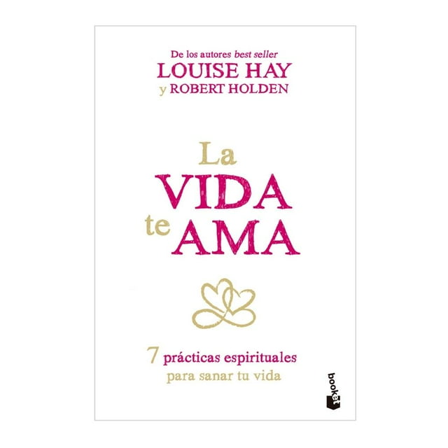 La Vida Te Ama Booket Louise L. Hay y Robe
