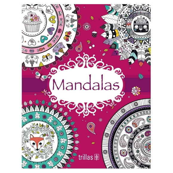 Mandalas (Ruedas O Círculos Budistas). Para Colorear Trillas Trillas