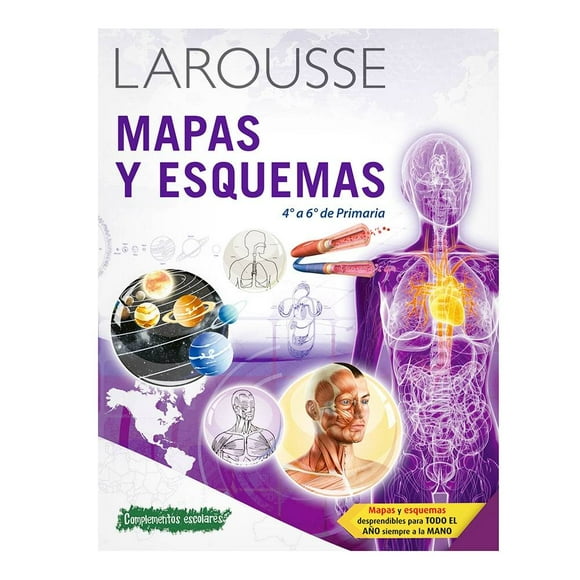 Mapas y Esquemas Larousse 4° a 6° de Primaria