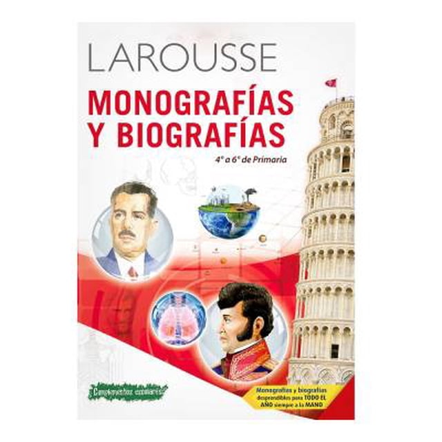 Monografías y Biografías Larousse 4° a 6° de Primaria