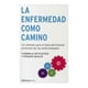 thumbnail image 1 of La Enfermedad Como Camino Un Metodo Para El Descubrimiento Profundo De Las Enfermedades, 1 of 1