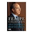 thumbnail image 1 of Decisiones Difíciles Debate Felipe Calderón Hinojosa, 1 of 2