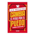 thumbnail image 1 of ¡Sin Pretextos! Cambia el Pero por el Puedo Yordi Rosado, 1 of 2