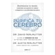 thumbnail image 1 of Purifica tu Cerebro Dr. David Perlmutter y Dr. Austin Perlmutter, 1 of 2