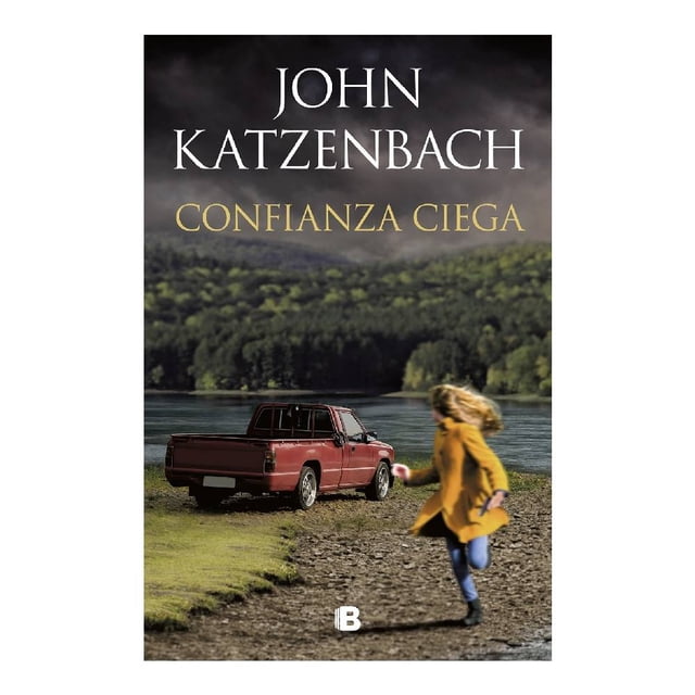 Confianza Ciega Ediciones B John Katzenbach