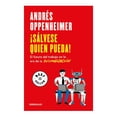 thumbnail image 1 of ¡Sálvese Quien Pueda! Debolsillo Andrés Oppenheimer, 1 of 2